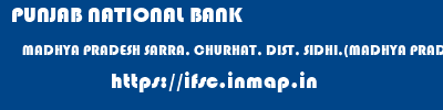 PUNJAB NATIONAL BANK  MADHYA PRADESH SARRA, CHURHAT, DIST, SIDHI,(MADHYA PRADESH)    ifsc code